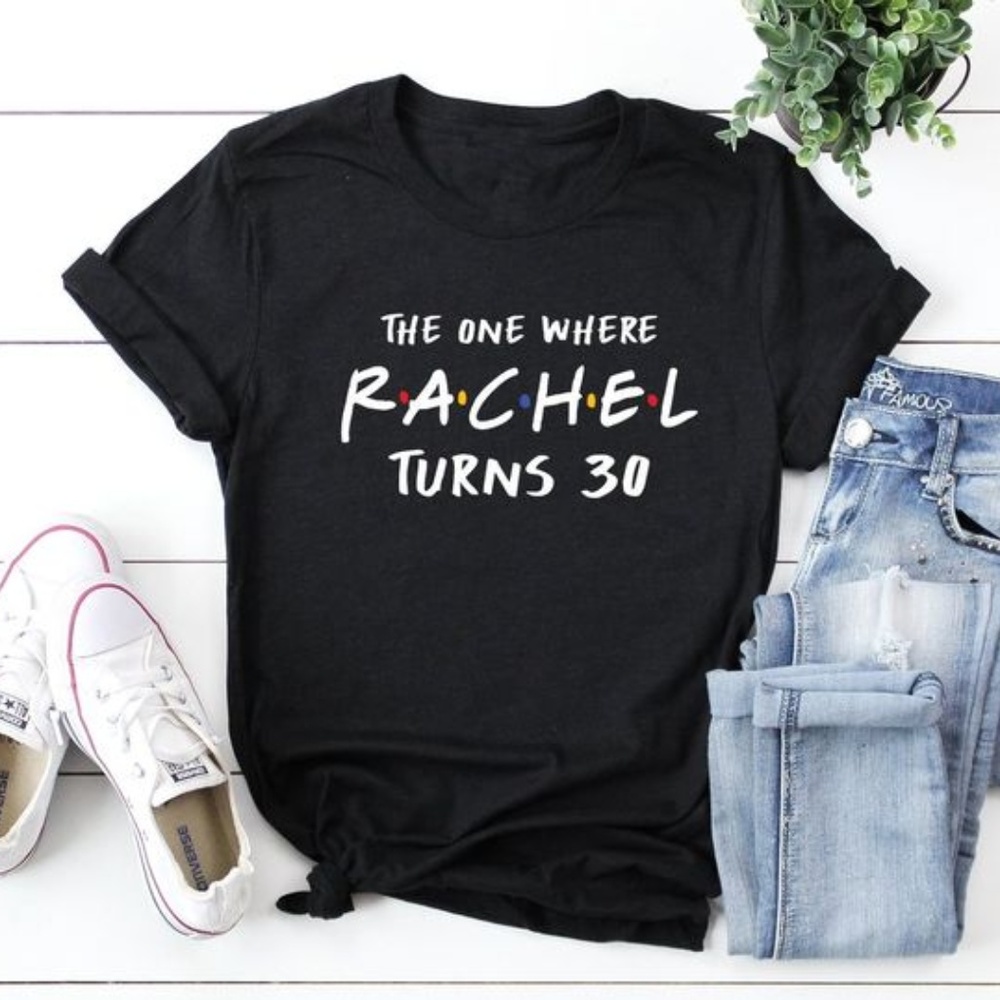 Custom Friends Font Birthday T-Shirt